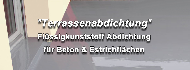 Beton Terrasse selber abdichten, frostsicher streichen, rutschfest versiegeln, wasserdicht beschichten und sanieren.